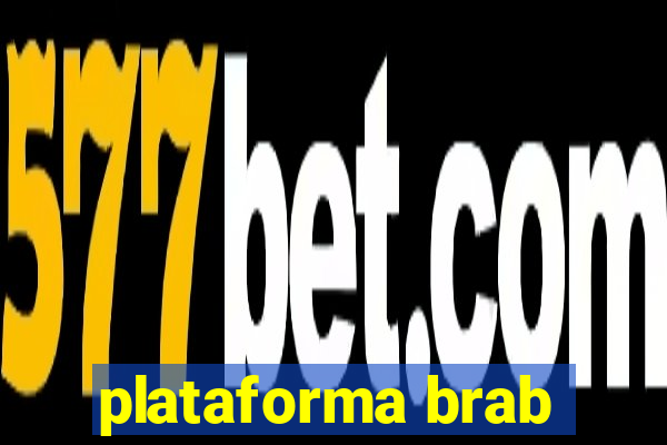 plataforma brab